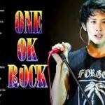 ONE OK ROCK 人気曲メドレー || ONE OK ROCK おすすめの名曲 || ONE OK ROCK 名曲 ランキング || 日本のロック || ONE OK ROCK vol4
