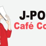 J-POP Cafe Cover: Relaxing Jazz & Bossa Nova Instrumental Music – J-POP Covers of Popular Songs