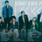 STRAY KIDS PLAYLIST 2023 UPDATED
