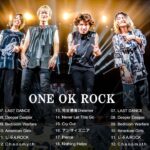 【One Ok Rock】ワンオクロック最新曲 | ワンオクロック人気 | Best Songs Of One Ok Rock