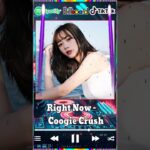 【TikTok メドレー】Right Now – Coogie Crush   #tiktok #jpop #tiktokメドレー最新 #shorst #ティックトック #viral #dance