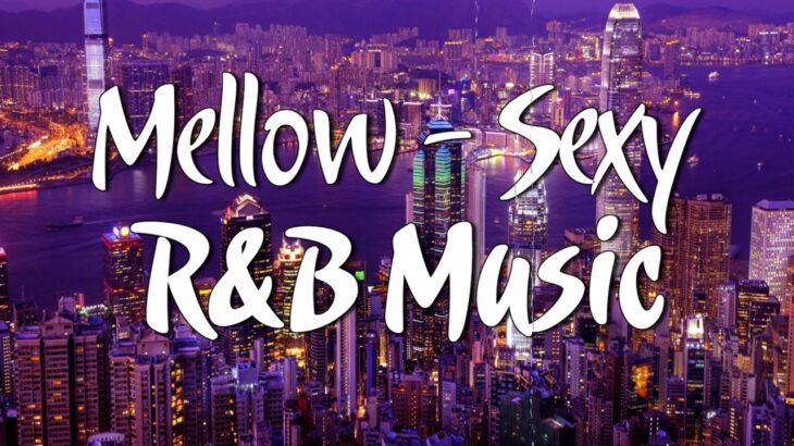 【最高のR&B曲】2023年の最新洋楽R&Bをまとめています🎶良いムードを演出するお洒落なR&B 20選 – Night Chill With R&B