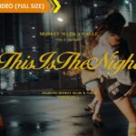 MONKEY MAJIK × GAGLE – This Is The Night【Official Music Video】