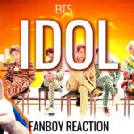 BTS – IDOL | VÍDEO REACCIÓN K-POP FANBOY