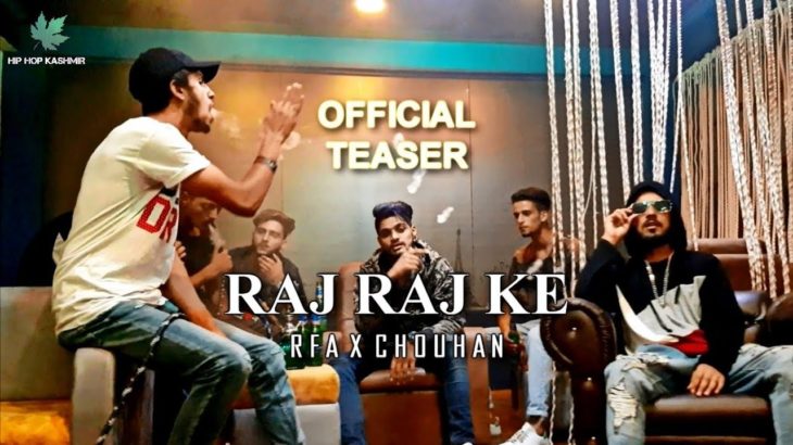 Hip Hop Kashmir – RAJ RAJ KE | RFA x CHOUHAN | Official Teaser