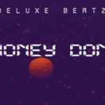 “Money Done” – Trap Beat  ✘ R&B ✘ 2018 ✘ En Venta  ✘ [Prod.Deluxe Beatz]