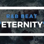 ETERNITY – Deep Type / R&B / Beat / Instrumental
