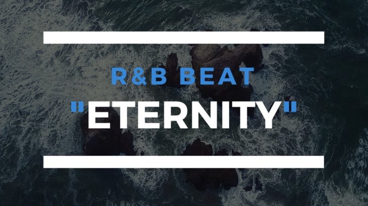 ETERNITY – Deep Type / R&B / Beat / Instrumental