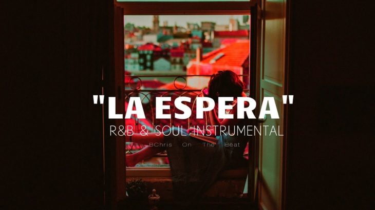 “La Espera” R&B & Soul Instrumental – Emotional Piano Beat | BChris ®