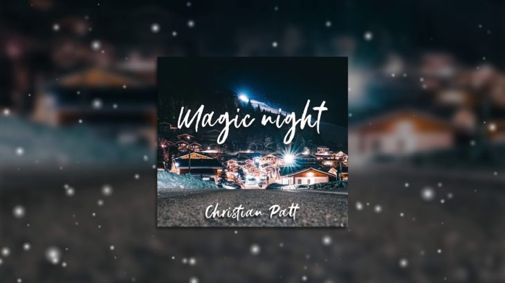 Christian Patt – “Magic Night” (Relax Beat) R&B / Hip hop / lofi | Chill beat 2018 / Instrumental