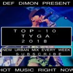 Dope Hip-Hop Rap Trap R&B Urban Mix Best Of Tyga | 2018 Рэп Трэп Хип-Хоп Рнб Урбан Микс
