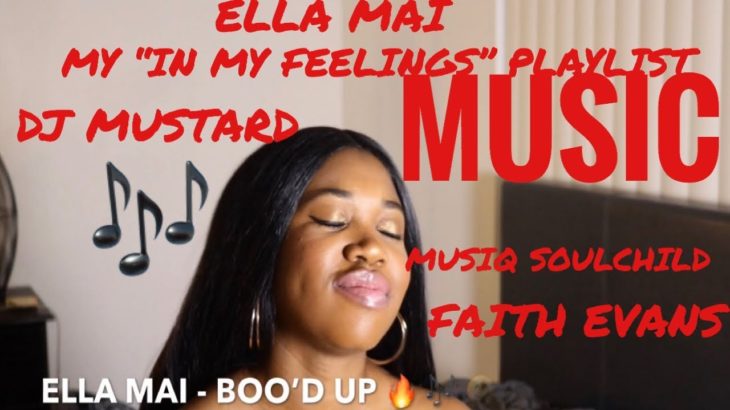 MY IN MY FEELINGS R&B THROWBACK & 2018 PLAYLIST!!!!!! | PART 1| BOO’D UP