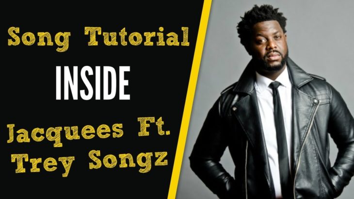 [R&B Guitar Lesson] Inside by Jacquees Ft. Trey Songz
