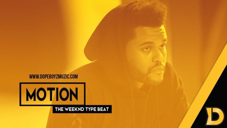 The Weeknd Type Beat 2018 “Motion” – Smooth R&B Instrumental by DopeBoyzMuzic
