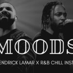 Drake x Kendrick Lamar x R&B Chill Trap Type Beat Hip Hop Instrumental [FREE] – “Moods” | (2019)