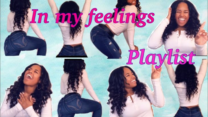 LIT IN MY FEELINGS PLAYLIST |R&B|