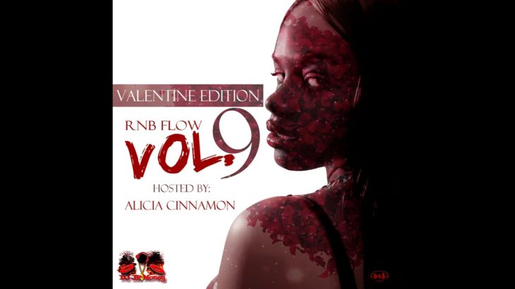 R&B FLOW VOL .9 HOSTED BY ALICIA CINNAMON