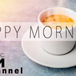 Happy Morning Cafe Music – Relaxing Jazz & Bossa Nova Music For Work, Study, Wake up