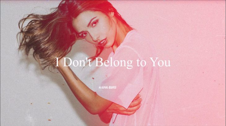 “I Don’t Belong to You” – R&B/Hiphop Instrumental/Type Beat New2019 (Prod.NSB)
