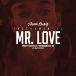Mr. Love – R&B / Trap Beat – Wiz Khalifa Type – Prod. Tower Beatz