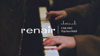 Chill #002 | Pop/Jazz/R&B