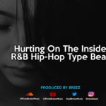 Hurting On The Inside – R&B Hip-Hop Type Beat – Produced By Breez
