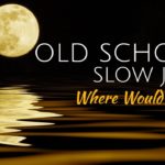 LSG | Old School Slow Jams Vol.  73 | R&B and SOUL Music | HYROADRadio.com