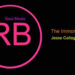 ♫ RB ve Soul Müzik, The Immortal Soul, Jesse Gallagher, R&B and Soul Music, Rhythm, Blues