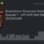 Episode 7 – HIP-HOP AND R&B SHOWCASE