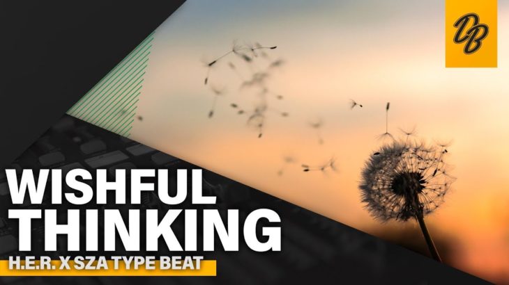 H.E.R. x SZA Type Beat 2019 – Wishful Thinking | R&B Instrumental 2019