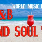 The best of R&B and SOUL. Part 2. Music for your video in Youtube.