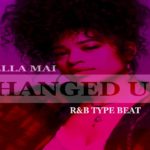 ELLA MAI R&B TYPE BEAT CHANGED UP