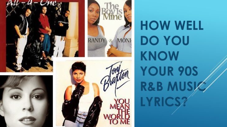 How well do you know your 90s R&B lyrics?
