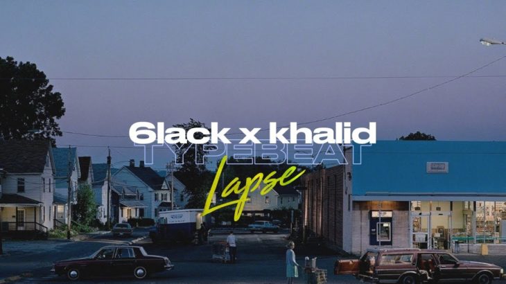 6LACK x Khalid Type Beat – Lapse | Smooth R&B Instrumental