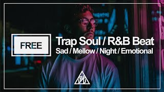 【Free】Trap Soul/R&B/HIPHOP Instrumental Beat | Sad/Mellow/Night/Ambient/切ない【フリートラック/トラック提供】#11
