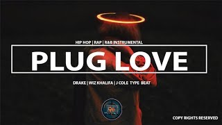 Hip Hop | R&B | Rap Instrumental 2019 “PLUG LOVE” [Drake Type Beat]