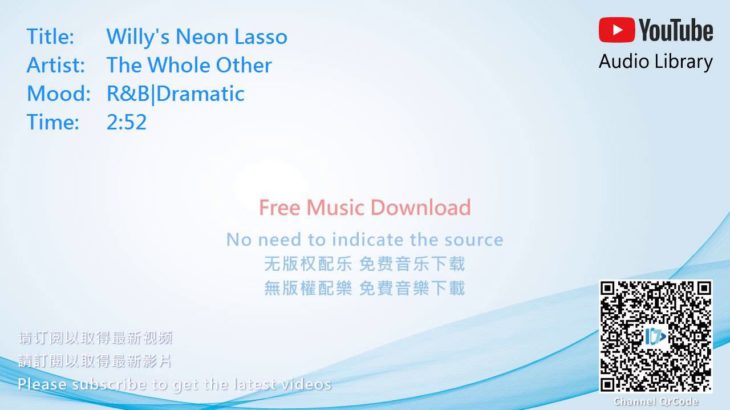 R&B|Dramatic(节奏蓝调与灵魂乐|戏剧,節奏藍調與靈魂樂|戲劇) – Willy’s Neon Lasso [No Copyright Music]