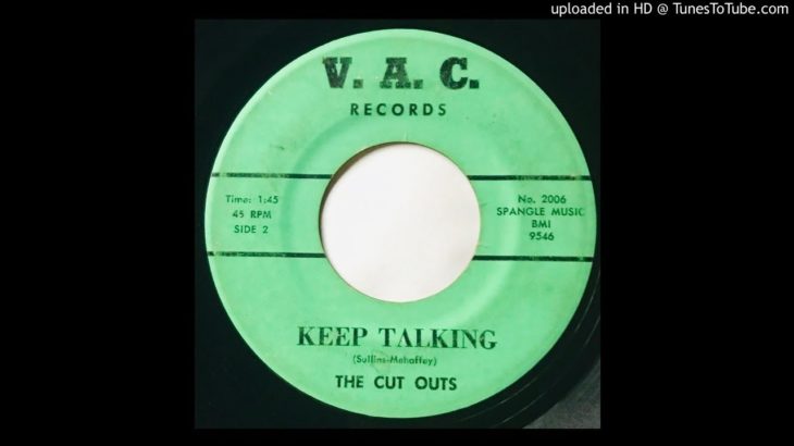 The Cut Outs -Keep Talking – V.A.C. (Crude Hammond R&B Instro Rite)