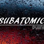 FREE “Subatomic” Type Beat Emotional Piano  – Rap R&B Hiphop Instrumental Beautiful Relaxing Track