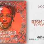 Jacquees – Risk It All Ft. Tory Lanez (King of R&B)