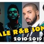 TOP 26 Best Male Songs R&B HIP HOP | 2010’S – 2019
