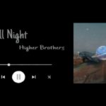 [Vietsub – Pinyin] R&B All Night – Cover : Higher Brothers  #rnballnight #higherbrothers #vietsub