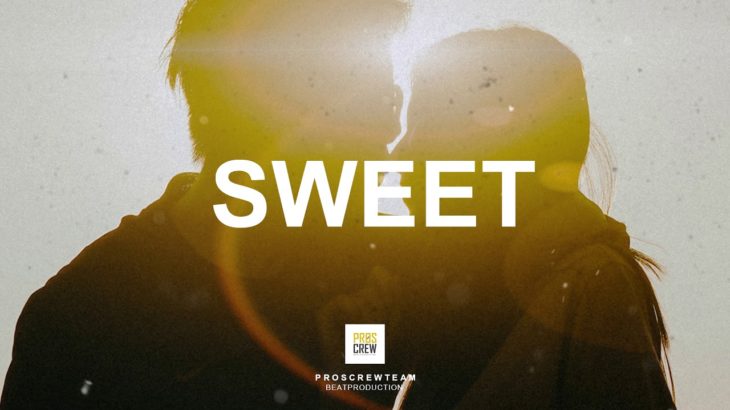 (FREE BEAT)”SWEET” Beat Hiphop/R&B Instrumental 2018 (Prod.BBRACK)