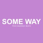 R&B Guitar Type Beat – “Some Way” | Guitar Soul Instrumental 2020