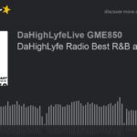 DaHighLyfe Radio Best R&B and HipHop (part 3 of 6)