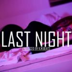 FREE Bryson Tiller Type Beat   ”Last Night” Tory Lanez R&B Trap Instrumental 2018   K M Beats