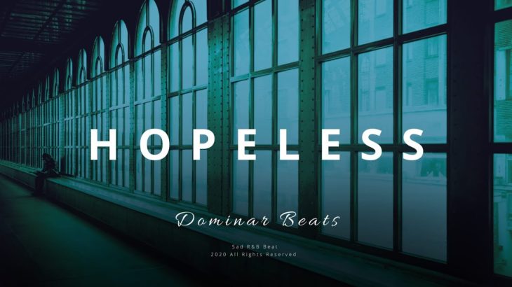 Hopeless – R&B Sad Piano Beat Instrumental | (Prod. Dominar Beats)