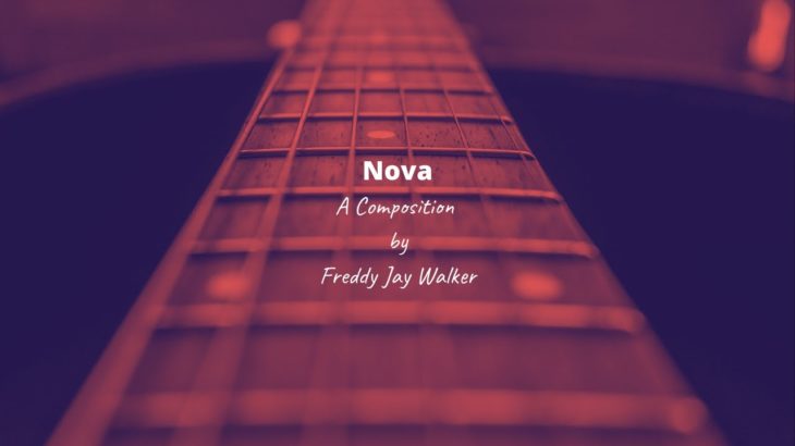 Nova – Freddy Jay Walker (Acoustic/R&B/Jazz Composer Series)