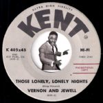 Vernon and Jewell – Those Lonely, Lonely Nights [Kent] 1964 R&B, Soul Blues 45