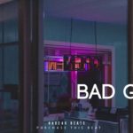 (FREE) “Bad Girl” | Guitar Smooth R&B Trap Soul Type Beat | Instrumental 2020